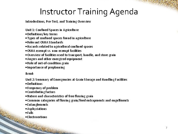 Instructor Training Agenda Introductions, Pre-Test, and Training Overview Unit 1: Confined Spaces in Agriculture
