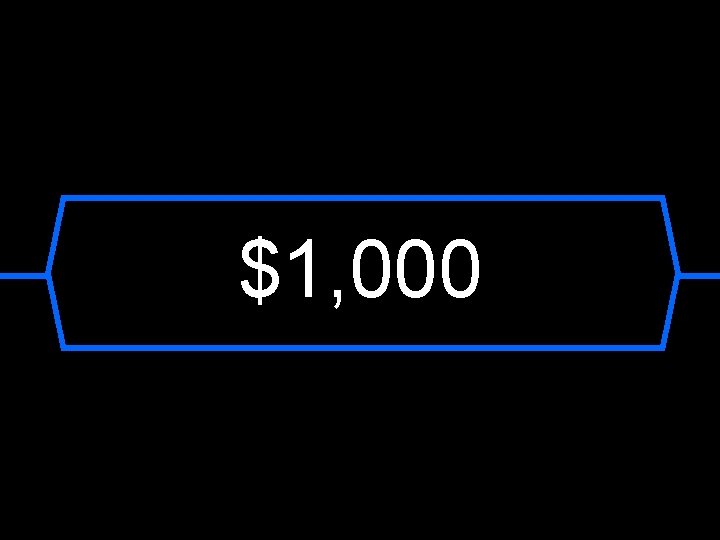 $1, 000 