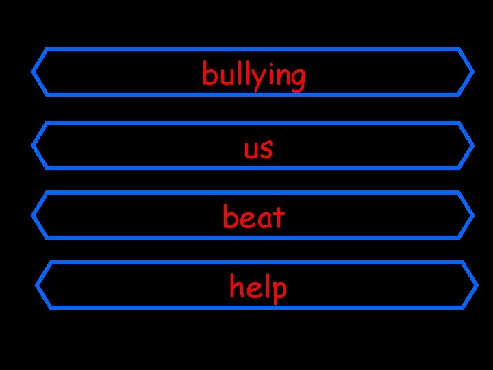 bullying us beat help 