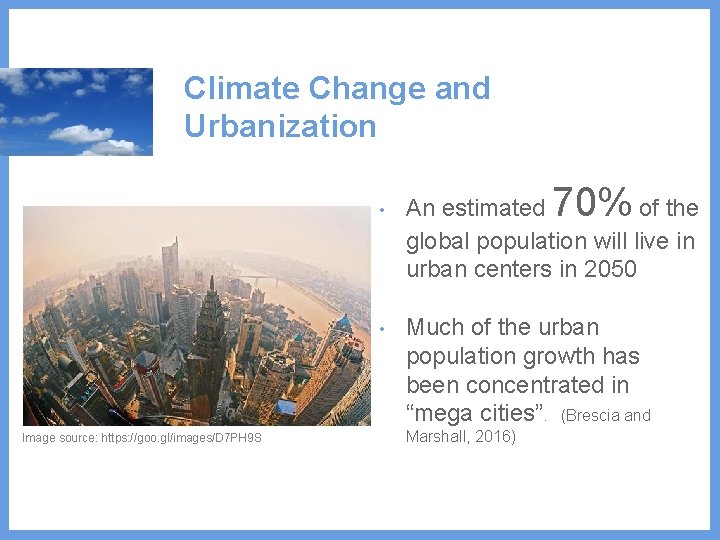 Climate Change and Urbanization Image source: https: //goo. gl/images/D 7 PH 9 S 70%