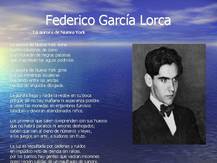 Federico García Lorca La aurora de Nueva York tiene cuatro columnas de cieno y