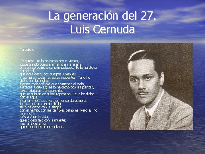 La generación del 27. Luis Cernuda Te quiero • Te quiero. Te lo he