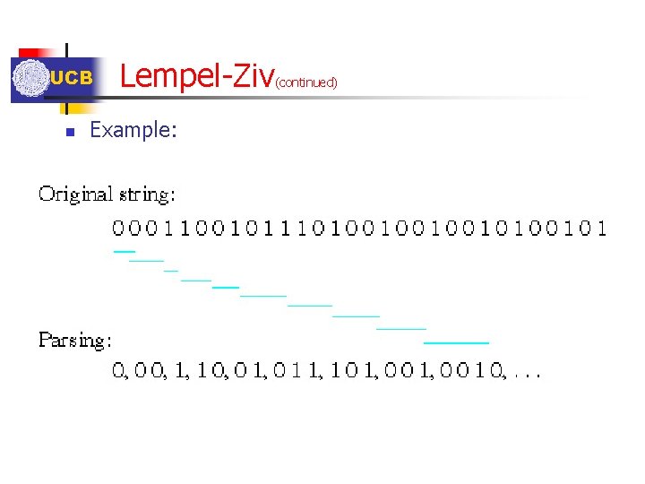 UCB n Lempel-Ziv Example: (continued) UCB n Lempel-Ziv Example: (continued)