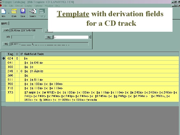 Template with derivation fields for a CD track 