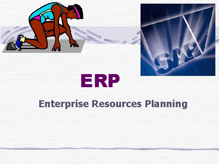 ERP Enterprise Resources Planning 