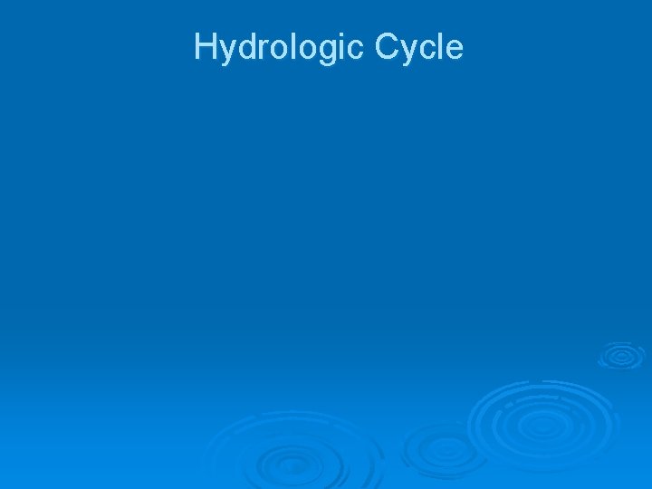 Hydrologic Cycle 
