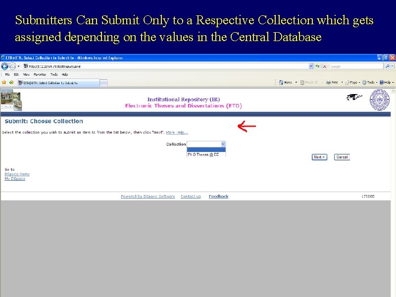 Submitters Can Submit Only to a Respective Collection which gets assigned depending on the
