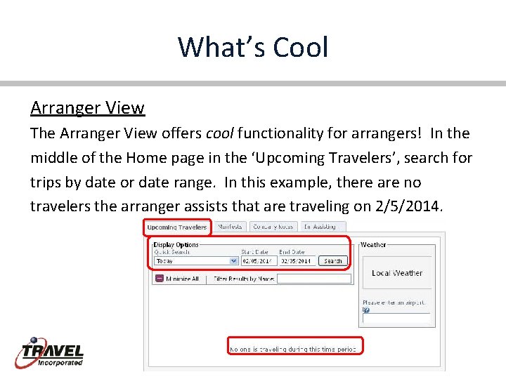 What’s Cool Arranger View The Arranger View offers cool functionality for arrangers! In the