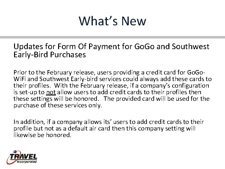 What’s New Updates for Form Of Payment for Go. Go and Southwest Early-Bird Purchases