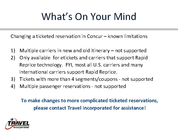 What’s On Your Mind Changing a ticketed reservation in Concur – known limitations 1)