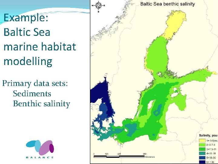 Example: Baltic Sea marine habitat modelling Primary data sets: Sediments Benthic salinity www. search