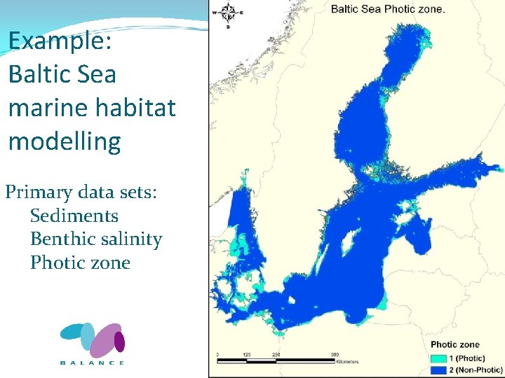 Example: Baltic Sea marine habitat modelling Primary data sets: Sediments Benthic salinity Photic zone