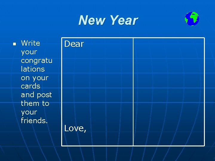 New Year n Write your congratu lations on your cards and post them to