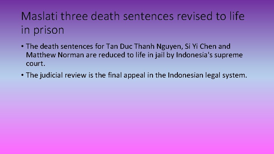 Maslati three death sentences revised to life in prison • The death sentences for