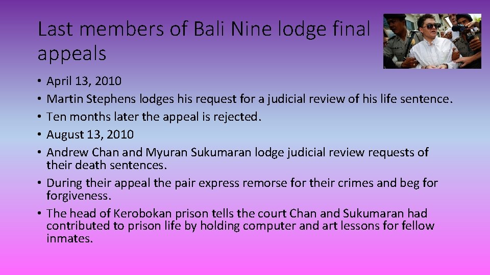 Last members of Bali Nine lodge final appeals April 13, 2010 Martin Stephens lodges