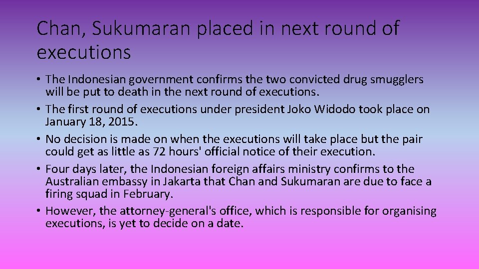 Chan, Sukumaran placed in next round of executions • The Indonesian government confirms the