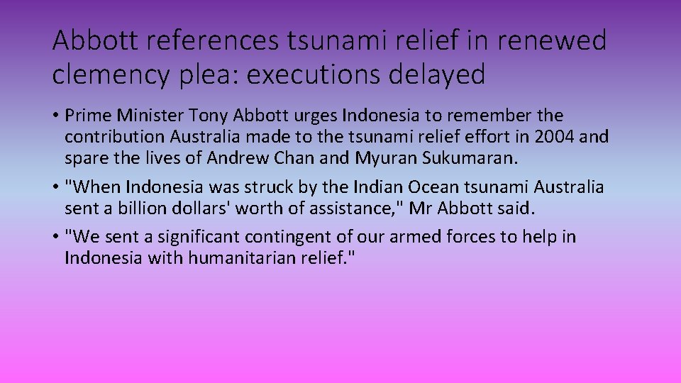 Abbott references tsunami relief in renewed clemency plea: executions delayed • Prime Minister Tony