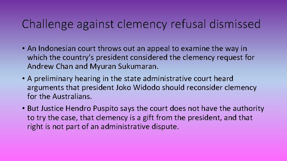 Challenge against clemency refusal dismissed • An Indonesian court throws out an appeal to