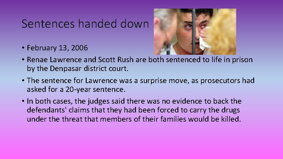 Sentences handed down • February 13, 2006 • Renae Lawrence and Scott Rush are