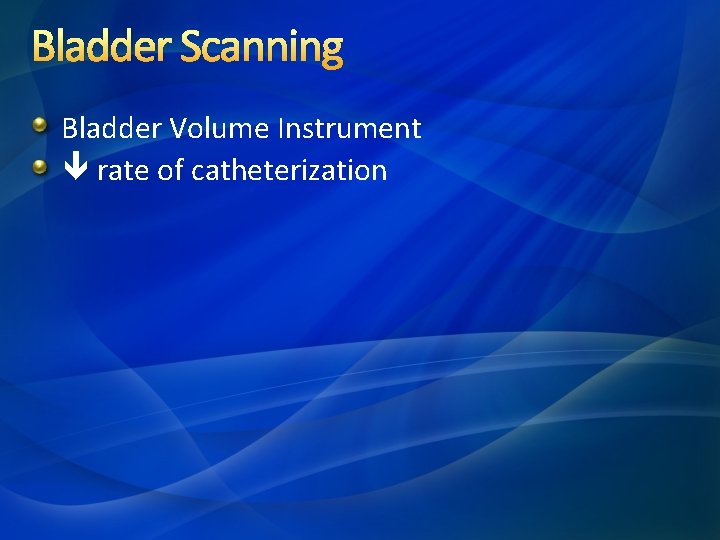Bladder Scanning Bladder Volume Instrument rate of catheterization 