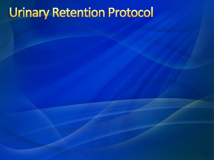 Urinary Retention Protocol 