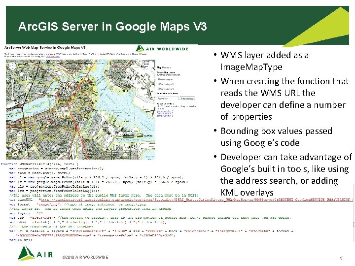 Arc. GIS Server in Google Maps V 3 • WMS layer added as a