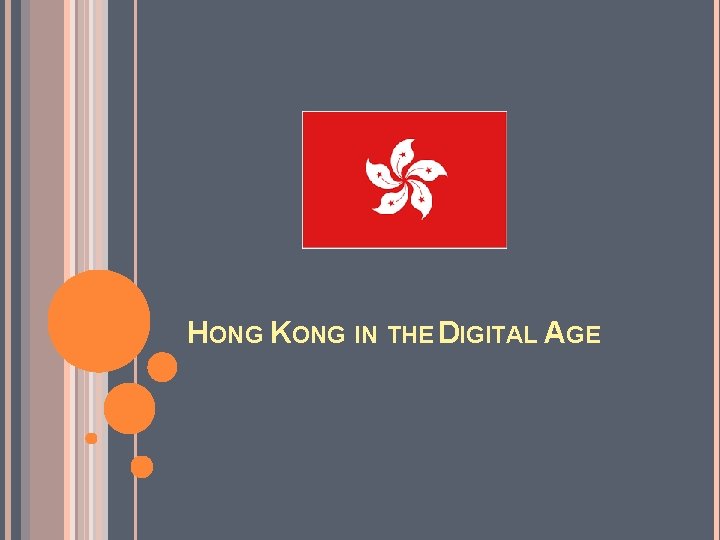 HONG KONG IN THE DIGITAL AGE 