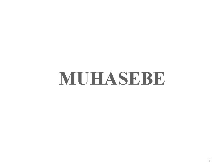 MUHASEBE 2 