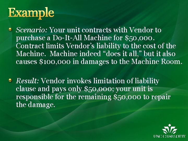 Example Scenario: Your unit contracts with Vendor to purchase a Do-It-All Machine for $50,