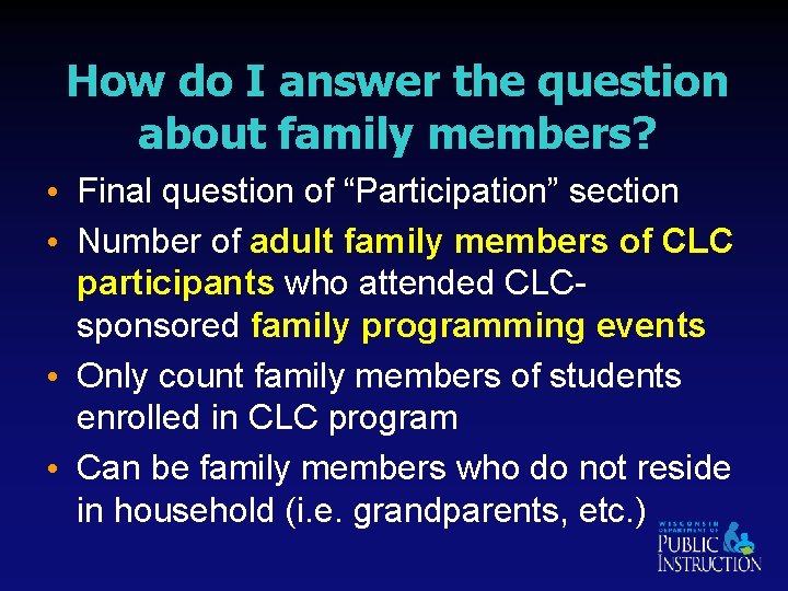 How do I answer the question about family members? • Final question of “Participation”