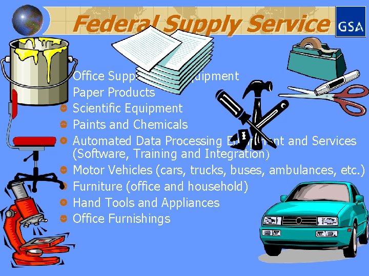 Federal Supply Service Office Supplies and Equipment Paper Products Scientific Equipment Paints and Chemicals