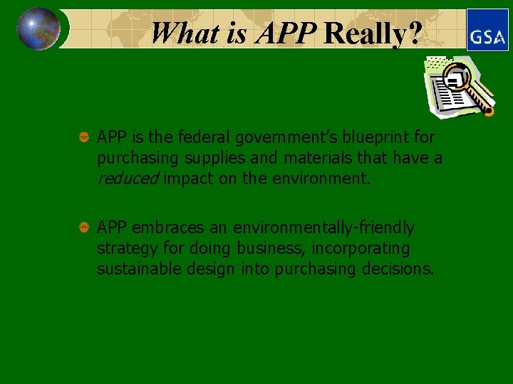 What is APP Really? APP is the federal government’s blueprint for purchasing supplies and