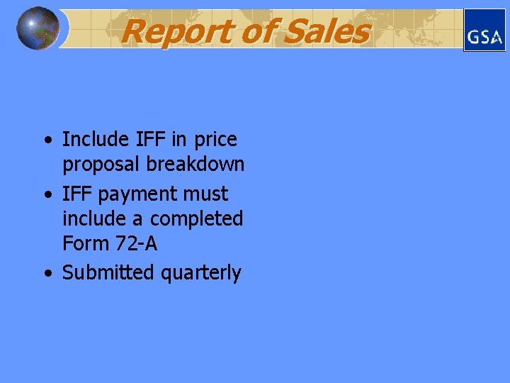 Report of Sales • Include IFF in price proposal breakdown • IFF payment must