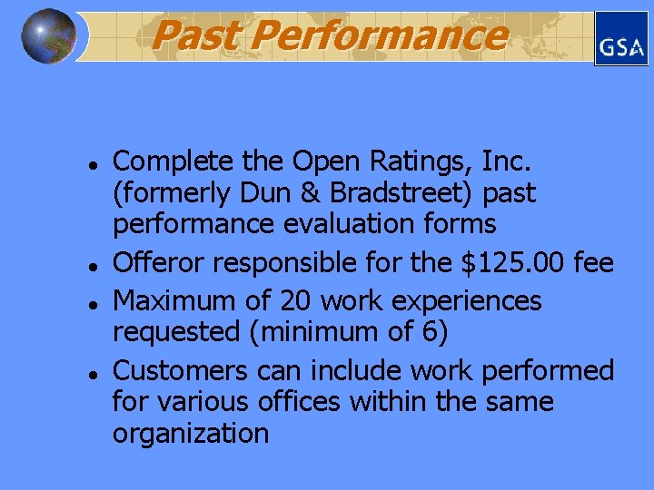 Past Performance l l Complete the Open Ratings, Inc. (formerly Dun & Bradstreet) past