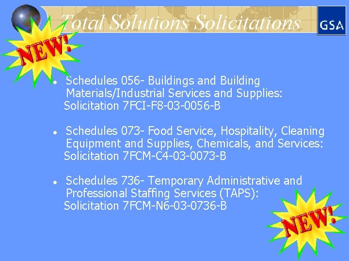 Total Solutions Solicitations l l l Schedules 056 - Buildings and Building Materials/Industrial Services