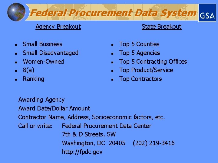 Federal Procurement Data System Agency Breakout n n n Small Business Small Disadvantaged Women-Owned