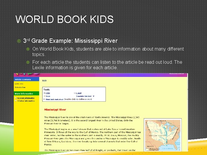 WORLD BOOK KIDS 3 rd Grade Example: Mississippi River On World Book Kids, students