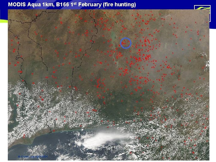 MODIS Aqua 1 km, B 166 1 st February (fire hunting) © Crown copyright