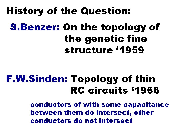 History of the Question: S. Benzer: On the topology of the genetic fine structure