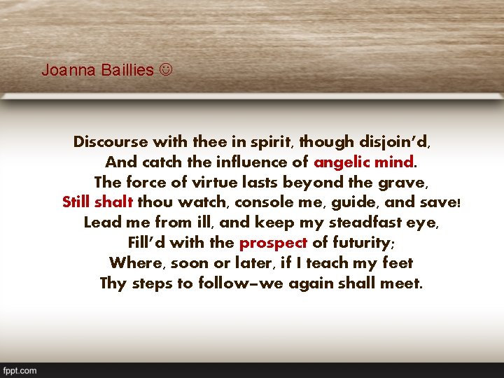 Joanna Baillies Discourse with thee in spirit, though disjoin’d, And catch the influence of Joanna Baillies Discourse with thee in spirit, though disjoin’d, And catch the influence of