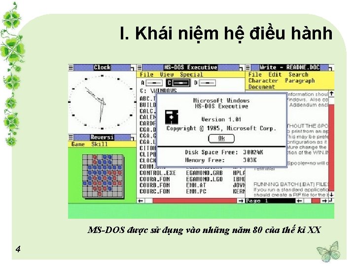 I. Khái niệm hệ điều hành MS-DOS được sử dụng vào những năm 80