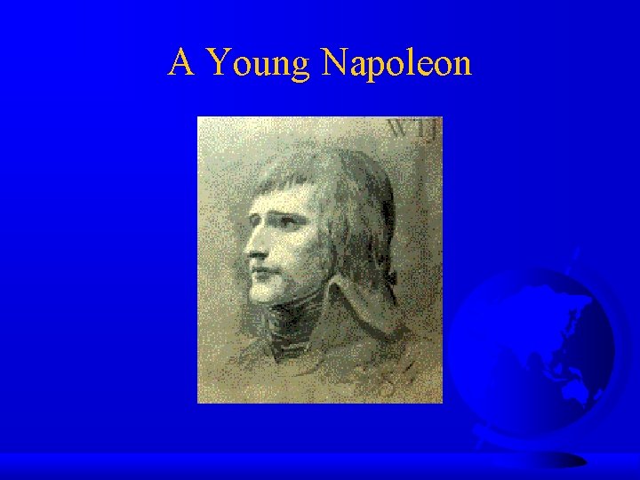 A Young Napoleon 