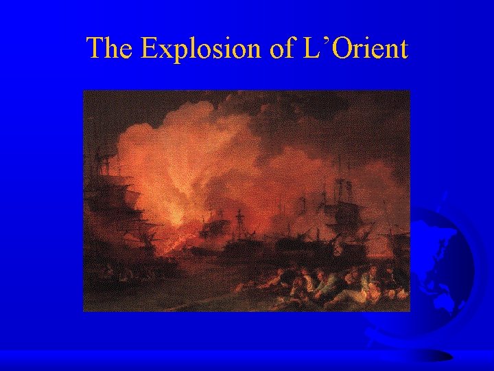 The Explosion of L’Orient 