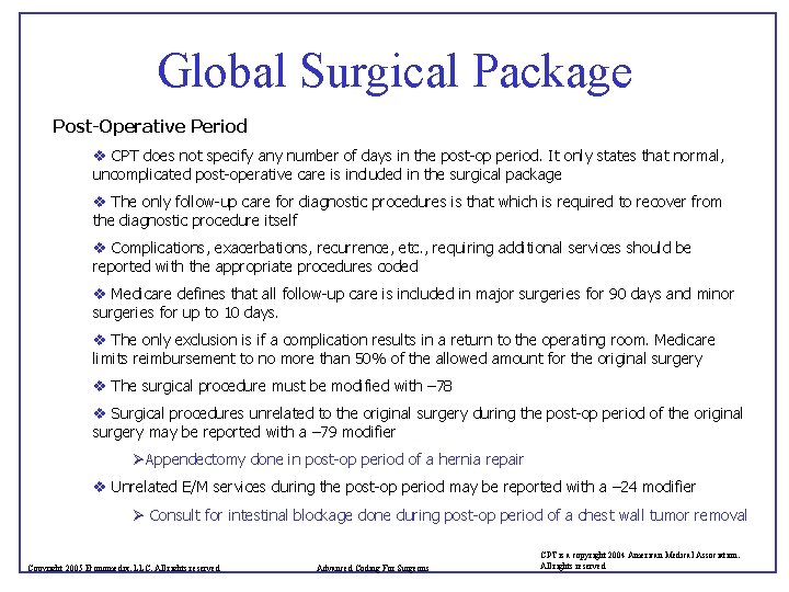 Global Surgical Package Post-Operative Period v CPT does not specify any number of days