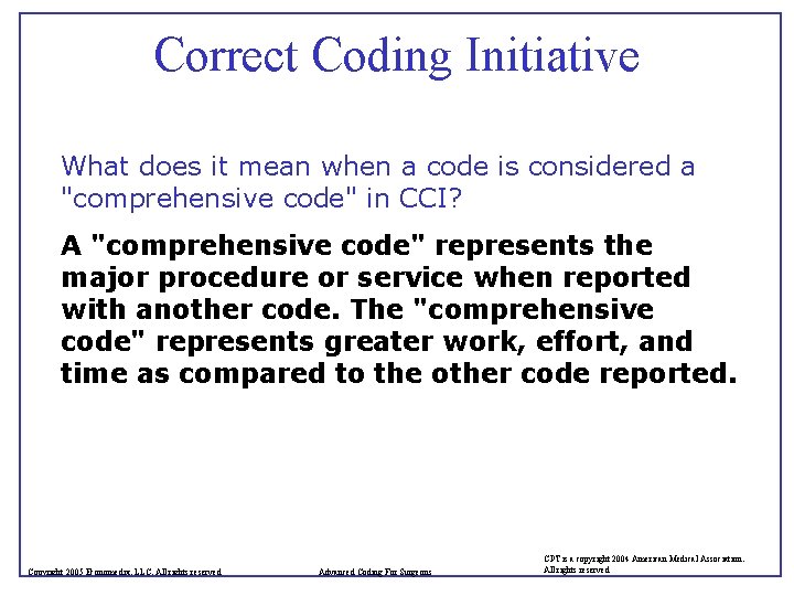 Correct Coding Initiative What does it mean when a code is considered a "comprehensive