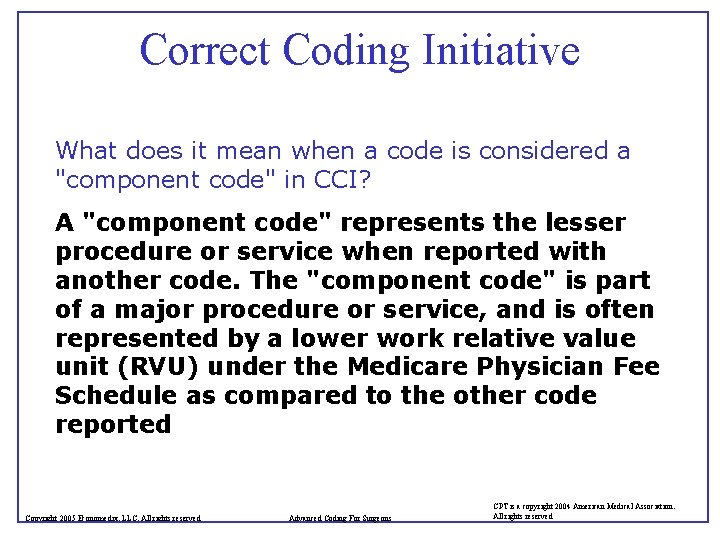 Correct Coding Initiative What does it mean when a code is considered a "component