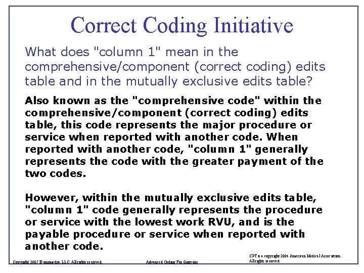 Correct Coding Initiative What does "column 1" mean in the comprehensive/component (correct coding) edits