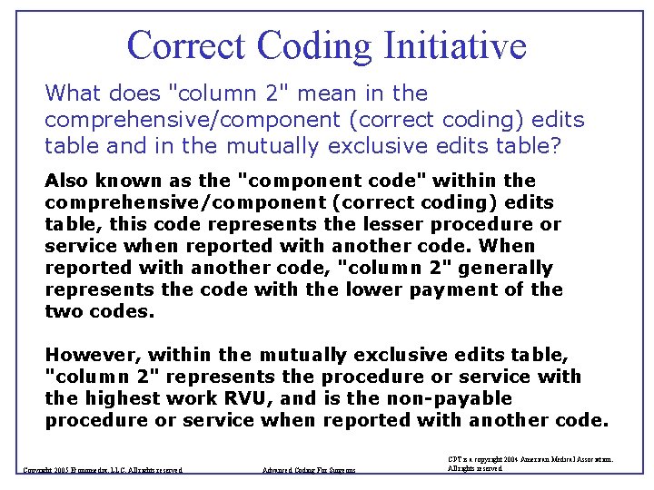 Correct Coding Initiative What does "column 2" mean in the comprehensive/component (correct coding) edits