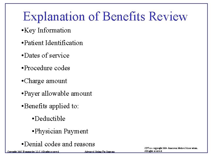 Explanation of Benefits Review • Key Information • Patient Identification • Dates of service