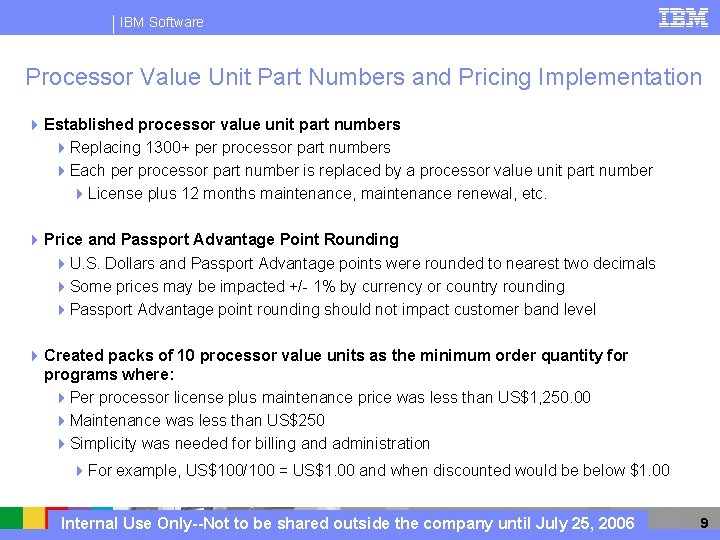 IBM Software Processor Value Unit Part Numbers and Pricing Implementation 4 Established processor value